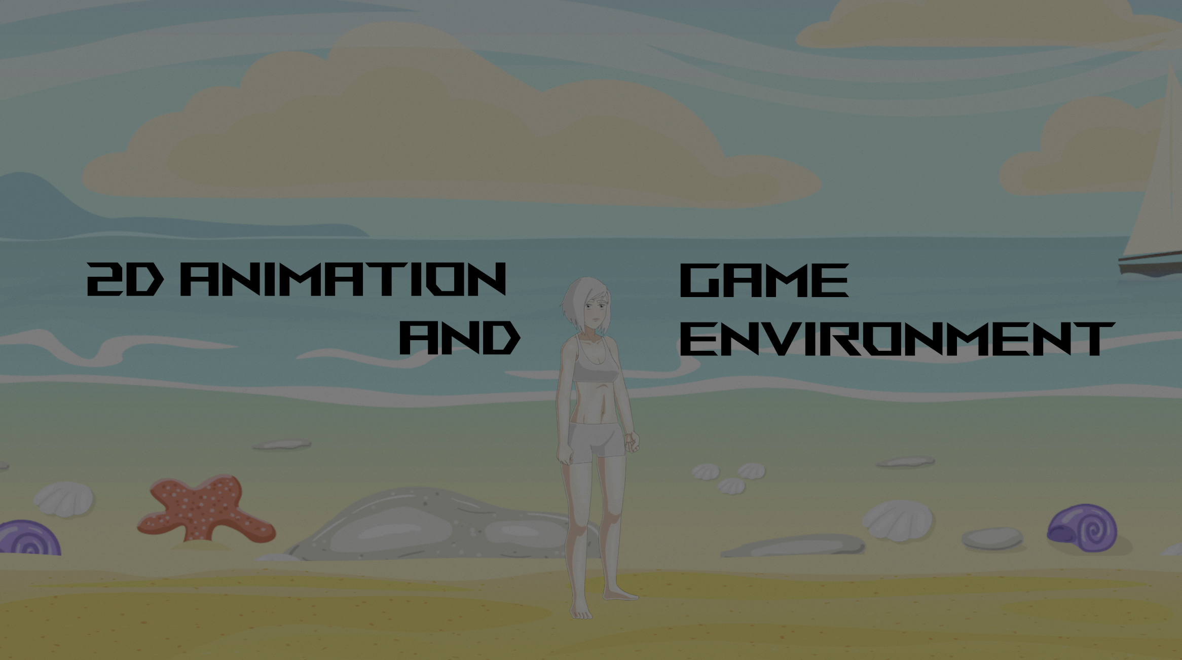 Exam: 2D Animation and Game Environment