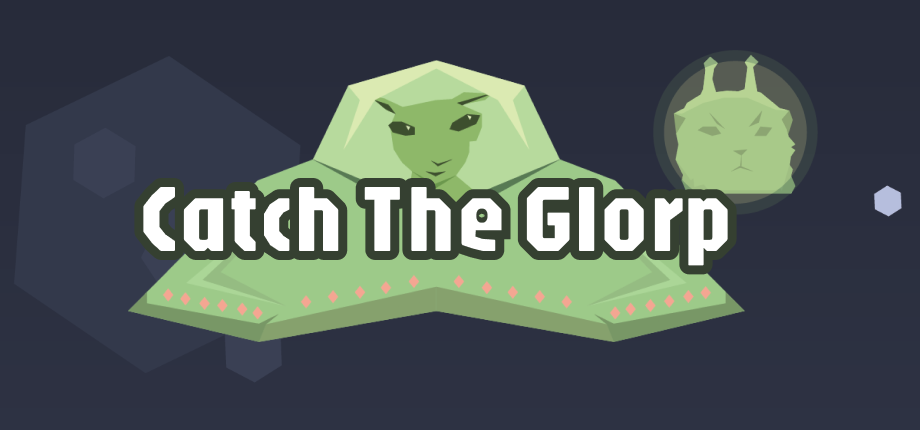 Catch the glorp!