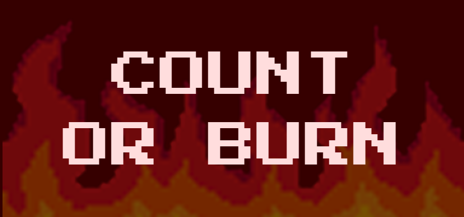 Count or burn
