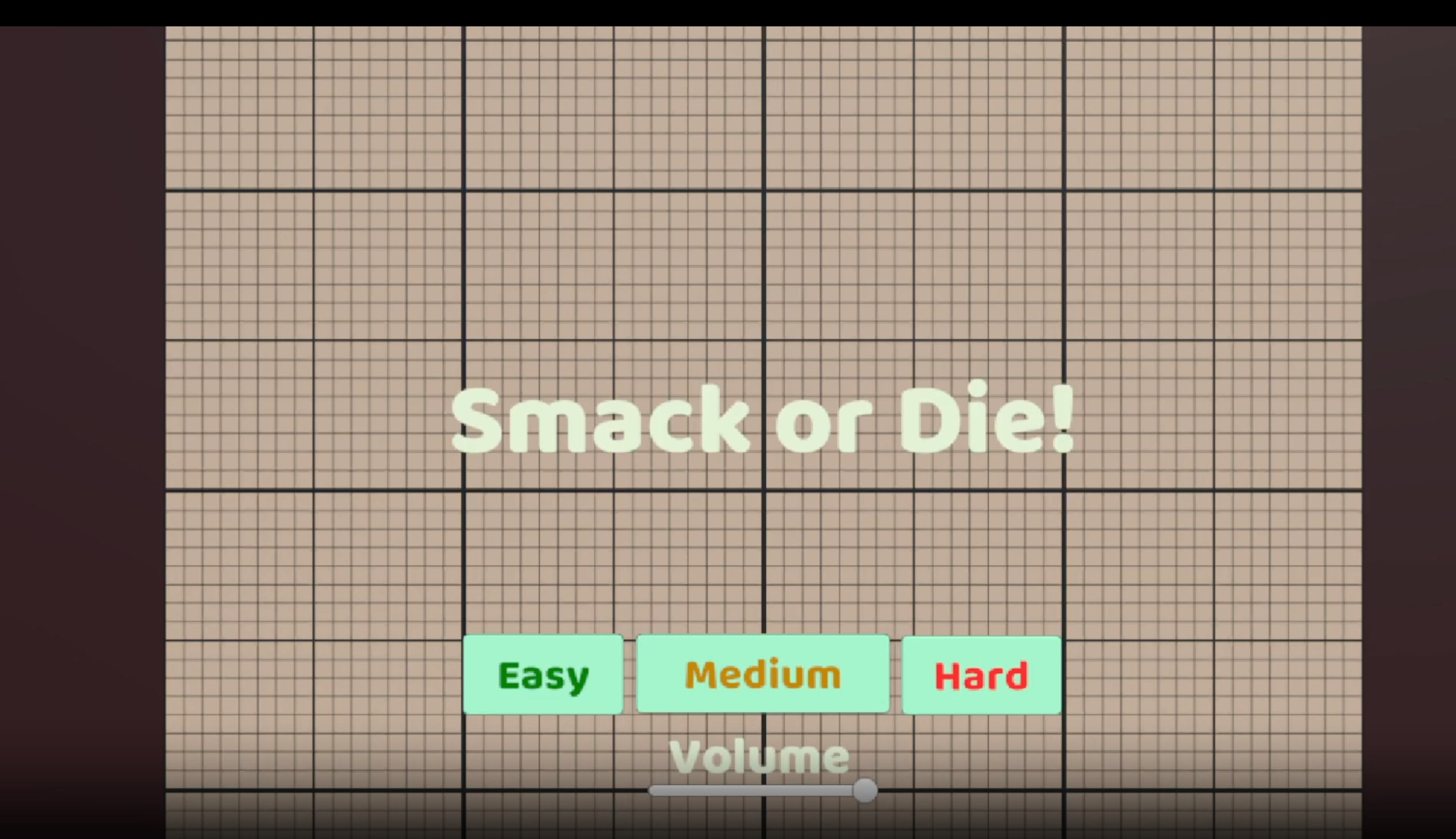 Smack Or Die (Quick Click)