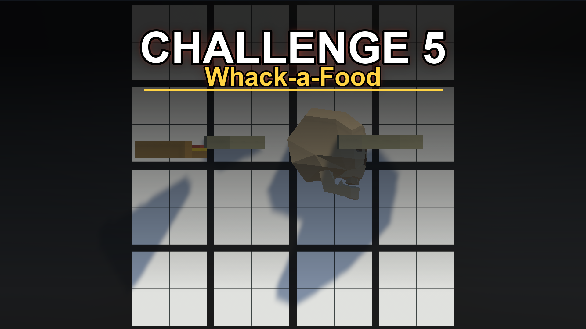 Challenge 5 Whack-a-Food