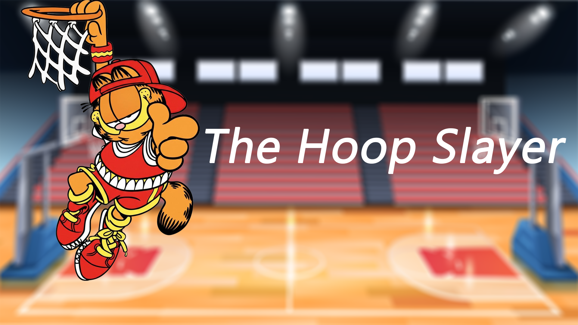 The Hoop Slayer