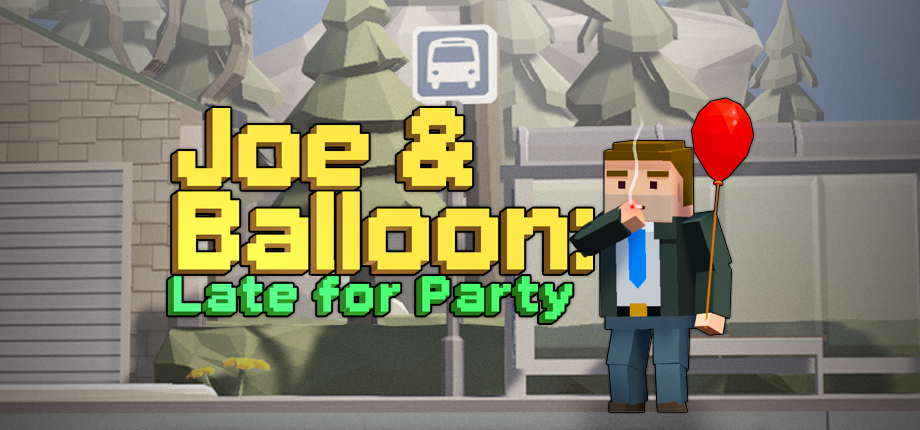 Joe & Balloon: Late for Party